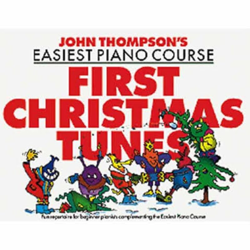 John Thompson's Easiest Piano Course - First Christmas Tunes