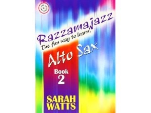 Sarah Watts - Razzamajazz - Alto Sax Book 2