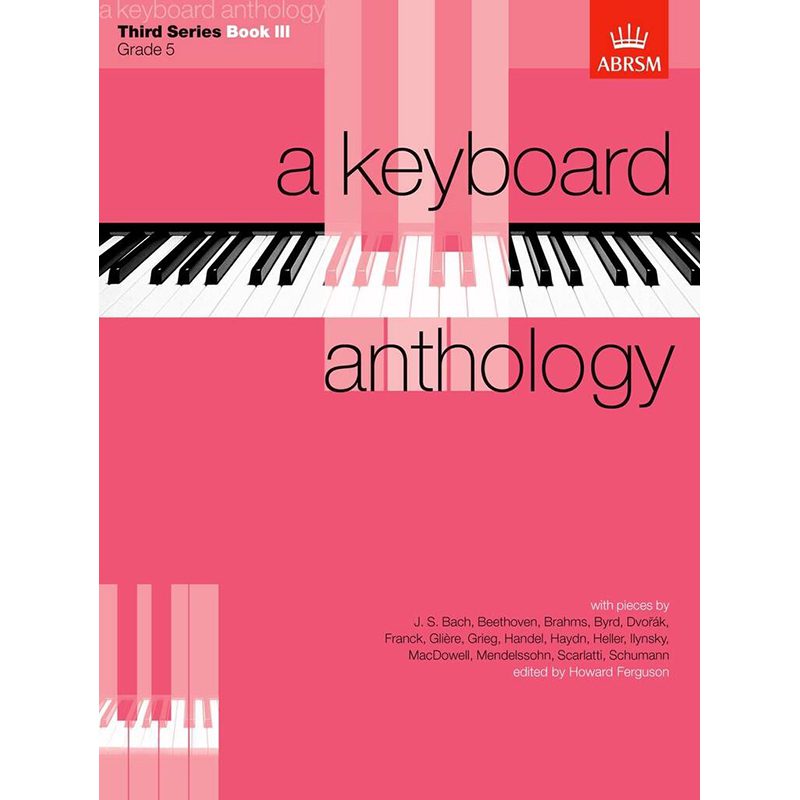 A Keyboard Anthology - Third Series - Book 3 - Grade 5