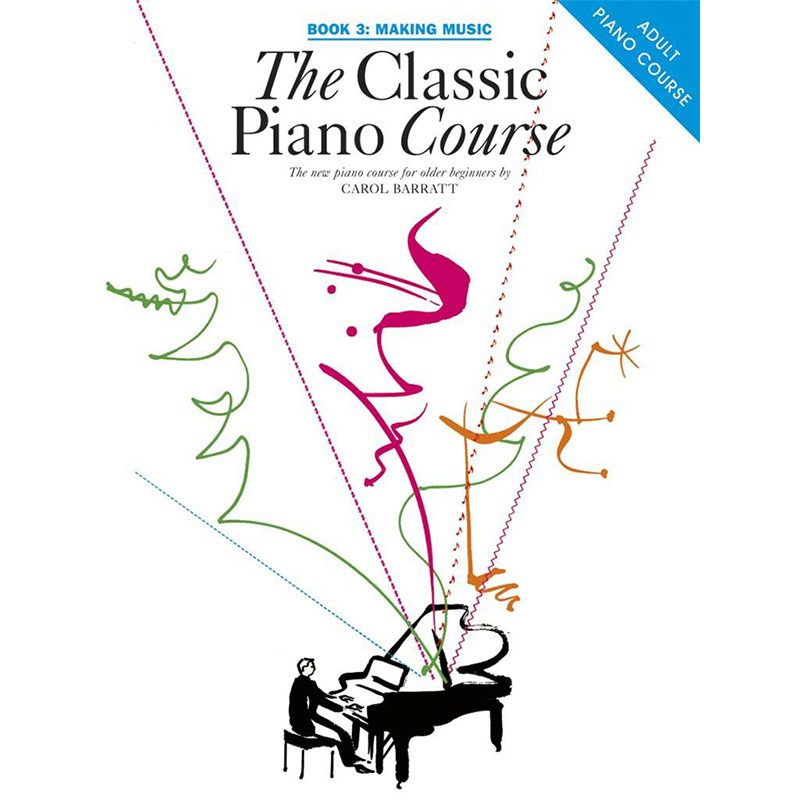 The Classic Piano Course - Book 3 - Making Music - Carol Barratt