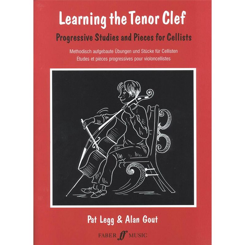 Learning the Tenor Clef - Progressive Studies and Pieces for Cellists - Pat Legg & Alan Gout