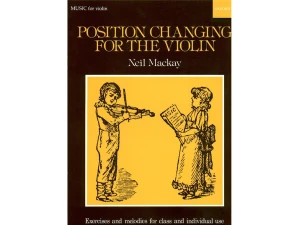 Position Changing for the Violin - Neil Mackay