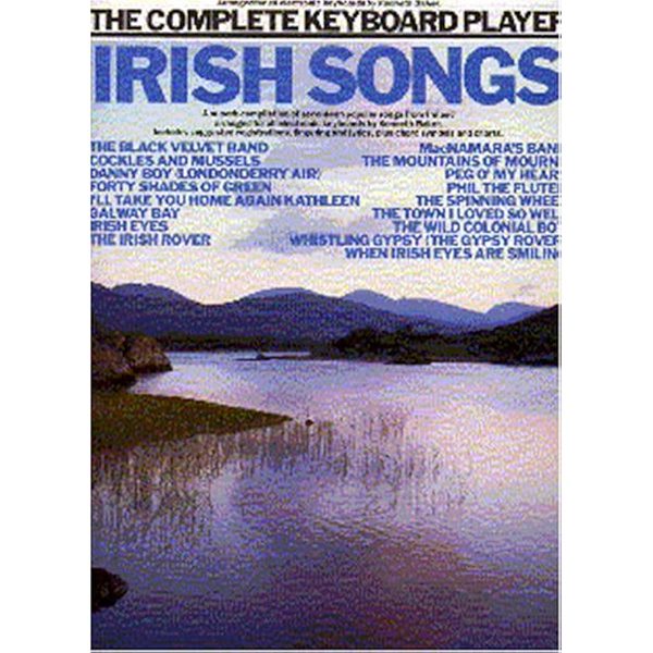 The Complete Keyboard Player - Irish Songs - Kenneth Baker