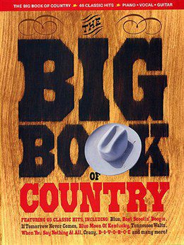 The Big Book of Country for Piano, Vocal and Guitar (PVG).