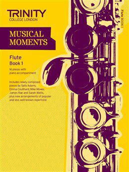 Trinity College London: Musical Moments - Flute Book 1 (Kirsty Hetherington)