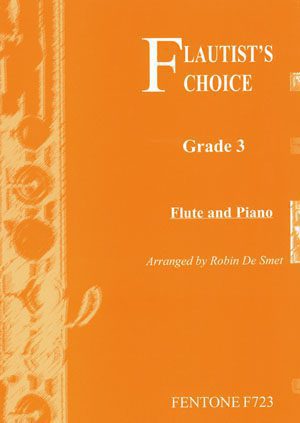 Flautist's Choice: Flute Grade 3 - Robin De Smet