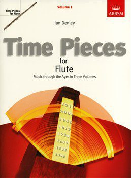 ABRSM: Time Pieces for Flute Volume 1 - Ian Denley