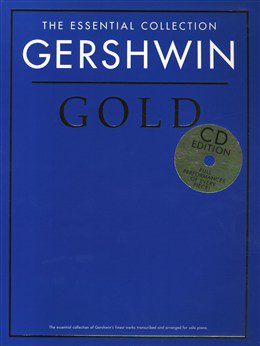 The Essential Collection - Gershwin Gold CD Edition for Solo Piano.