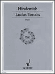 Hindemith Ludus Tonalis for Piano.