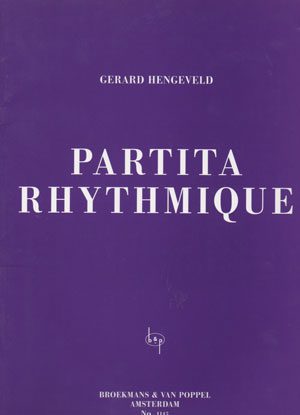 Gerard Hengeveld - Partita Rhythmique for piano.