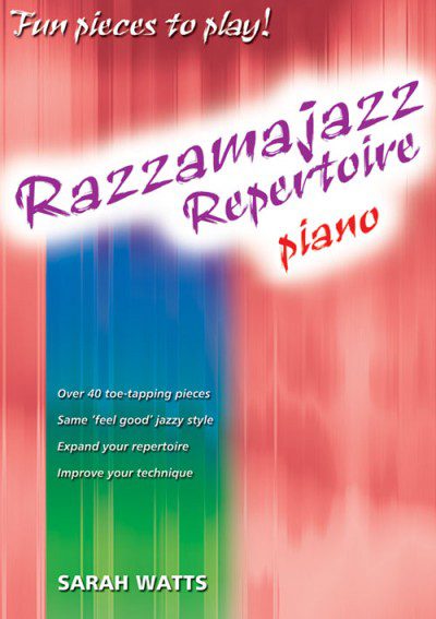 Razzamajazz Repertoire for Piano - Sarah Watts.