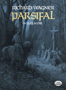 Parsifal: In Full Score - Richard Wagner