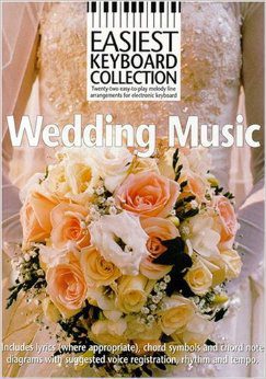 Easiest Keyboard Collection: Wedding Music