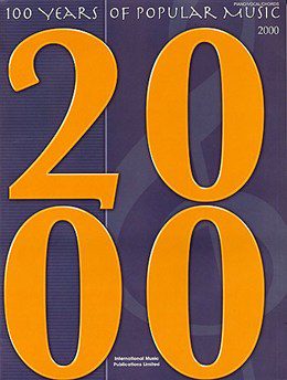 100 Years of Popular Music - 2000 for Piano, Vocal and Guitar (PVG).