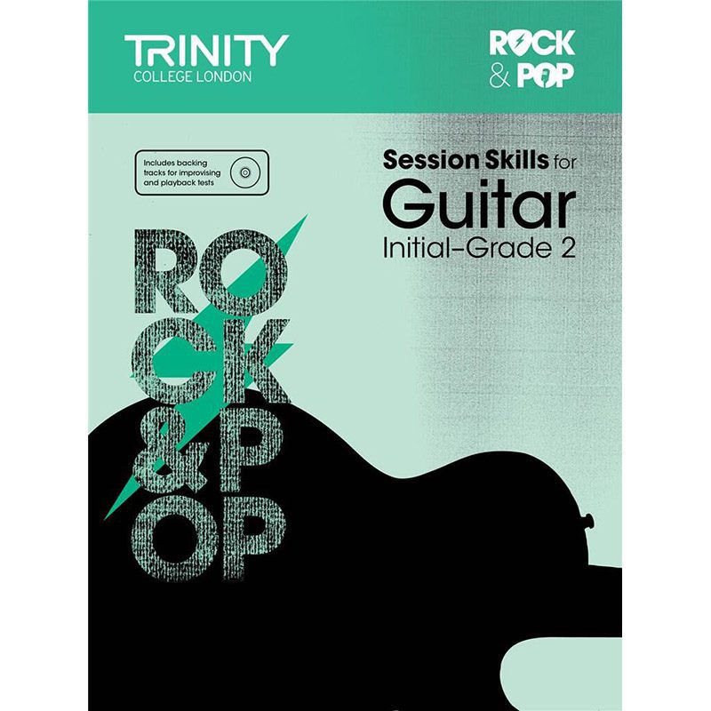 Trinity College London Rock + Pop Session Skills For Guitar - Initial - Grade 2