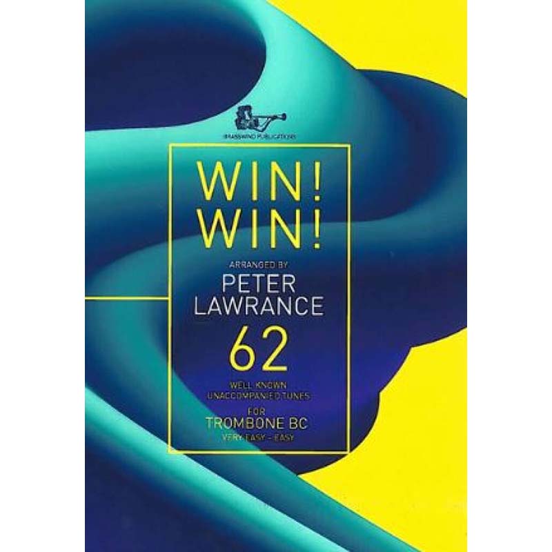 Win Win For Trombone Bass Clef - Peter Lawerence
