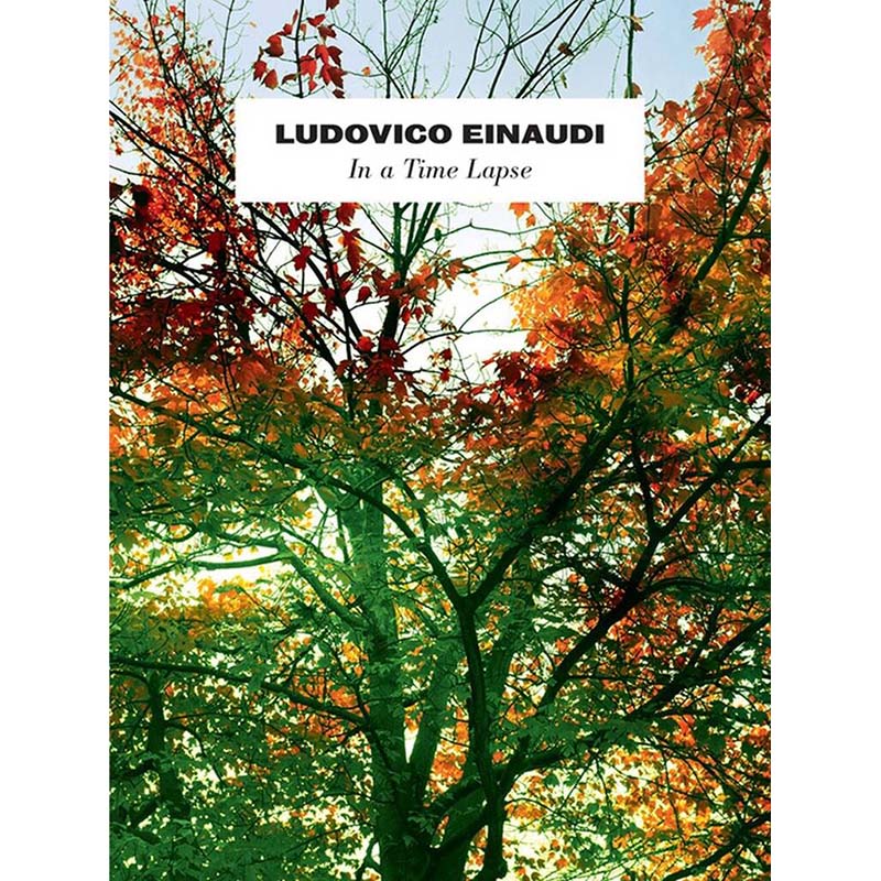 Ludovico Einaudi - In a Time Lapse