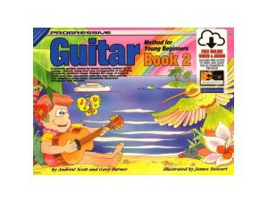 Progressive Guitar Method for Young Beginners - Book Two - Andrew Scott & Gary Turner