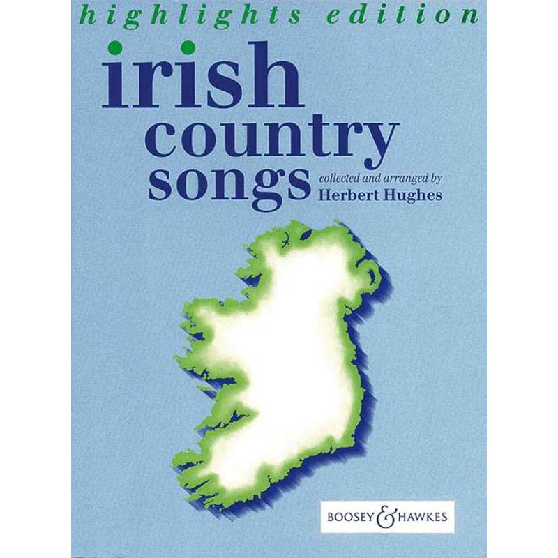 Irish Country Songs - Highlights - Voice & Piano - Herbert Hughes .