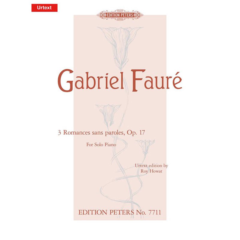Faure - 3 Romances sans Paroles Op. 17 - Piano