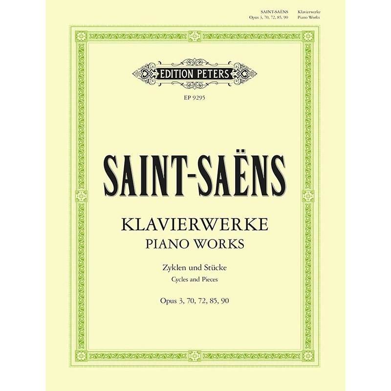 Saint-Saëns - Piano Works Op. 3, 70, 72, 85, 90