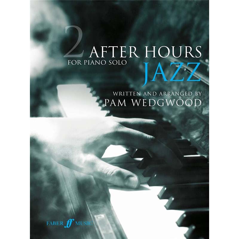 After Hours - Jazz - Book 2 - Solo Piano - Pam Wedgwood