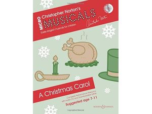 Christopher Norton's Micro Musicals - A Christmas Carol (Audio Included) Age 7-11 - Piano, Vocal & Guitar (PVG)