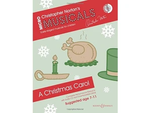 Christopher Norton's Micro Musicals - A Christmas Carol (Audio Included) Age 7-11 - Piano, Vocal & Guitar (PVG)