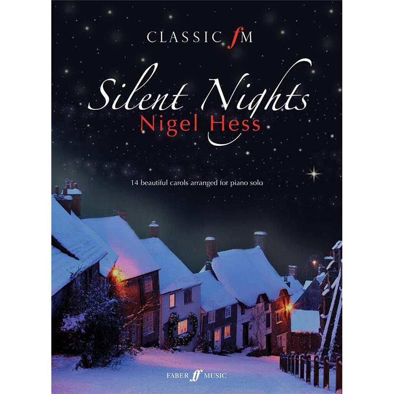 Classic fm - Silent Nights (Piano Solo) - Nigel Hess