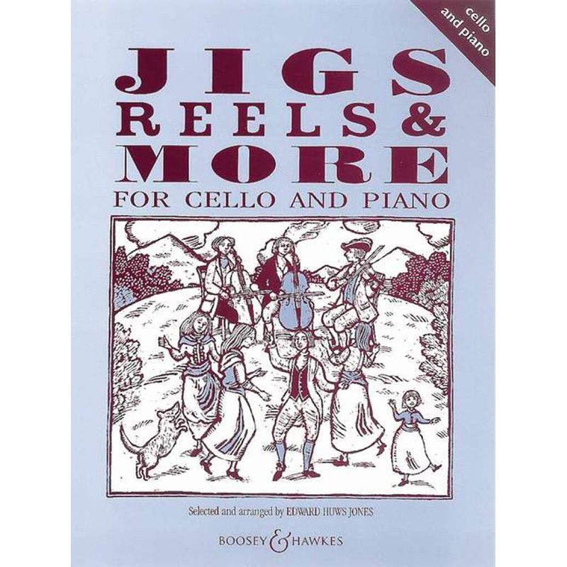 Jigs, Reels & More for Cello and Piano - Edward Huws Jones