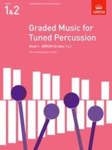 ABRSM: Graded Music for Tuned Percussion Book 1 (Grades 1 & 2) - Kevin Hathway & Ian Wright