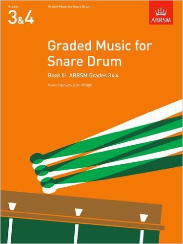 ABRSM: Graded Music for Snare Drum Book 2 (Grades 3 & 4) - Kevin Hathway & Ian Wright
