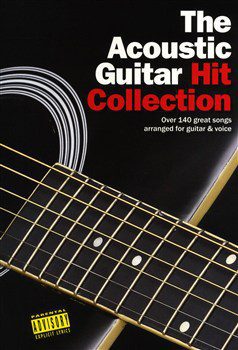 The Acoustic Guitar Hit Collection - Chord Songbook