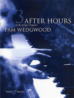 Pam Wedgwood: After Hours Book 2 for Piano Solo.