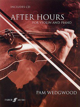 Pam Wedgwood: After Hours for Violin & Piano - CD Included
