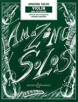 Amazing Solos: Violin & Keyboard - Howard Harrison
