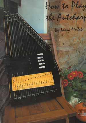 How To Play The AutoHarp" By Larry McCabe