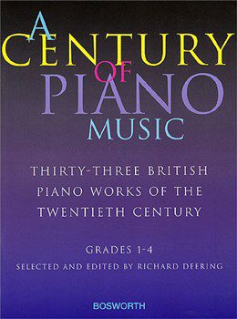 A Century of Piano Music: Thirty-Three British Piano Works of the Twentieth Century - Grades 1-4.