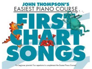 John Thompson's Easiest Piano Course - First Chart Hits