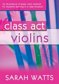 Class Act: Violins (CD Included) - Sarah Watts