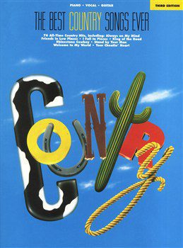 The Best Country Songs Ever - Piano, Vocal and Guitar (PVG).