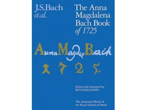 J.S. Bach et al. "The Anna Magdalena Bach Book of 1725