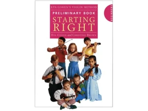 Eta Cohen's Violin Method: Preliminary Book Starting Right - Eta Cohen & Christine Brown