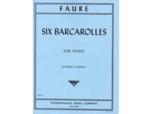 Faure - Six Barcarolles for Piano.