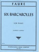 Faure - Six Barcarolles for Piano.