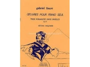 Faure 3 Romances sans paroles, op. 17, piano 