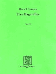 Howard Ferguson Five Bagatelles - Piano