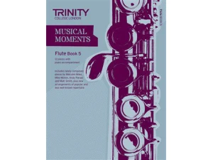 Trinity College London: Musical Moments - Flute Book 5 (Kirsty Hetherington)