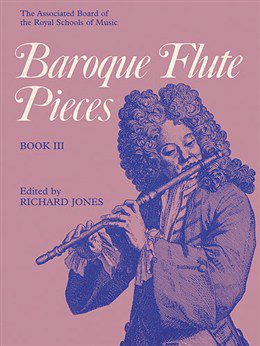 ABRSM: Baroque Flute Pieces Book 3 - Richard Jones