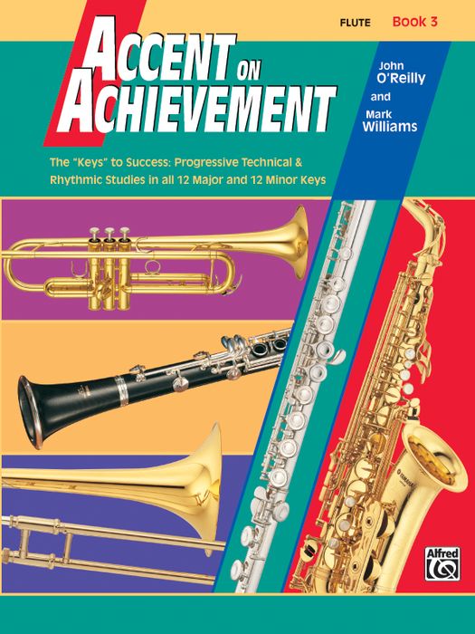 Accent on Achievement: Flute Book 3 - John O' Reilly & Mark Williams